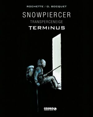Snowpiercer - Transperceneige: Terminus - Edizione Integrale Deluxe - Cosmo Graphic Novel - Editoriale Cosmo - Italiano