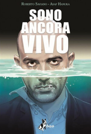 Sono Ancora Vivo - Volume Unico - Bao Publishing - Italiano