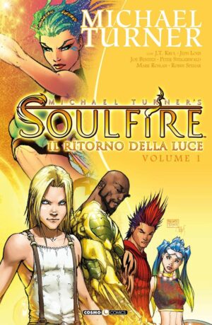 Soulfire Vol. 1 - Il Ritorno della Luce - Cosmo Comics - Editoriale Cosmo - Italiano