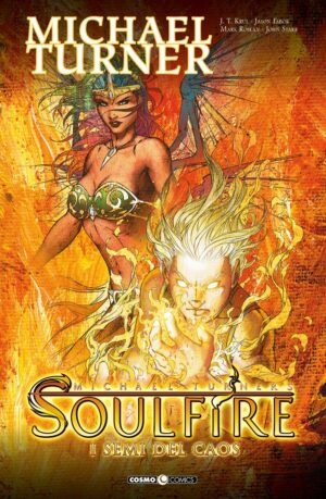 Soulfire Vol. 3 - I Semi del Caos - Cosmo Comics - Editoriale Cosmo - Italiano