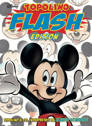 Topolino Flash Edition Sciarrone - Speciale Disney 85 - Panini Comics - Italiano