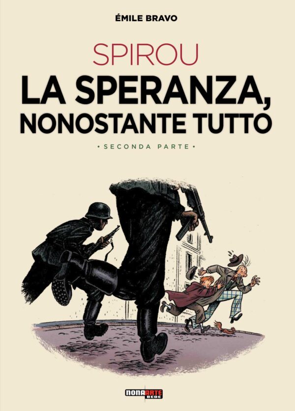 Spirou - La Speranza, Nonostante Tutto Vol. 2 - Seconda Parte - Nona Arte - Editoriale Cosmo - Italiano