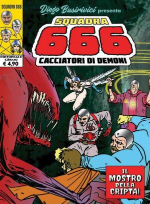 Squadra 666 - Cacciatori di Demoni: Il Mostro della Cripta - Cosmo Books - Editoriale Cosmo - Italiano