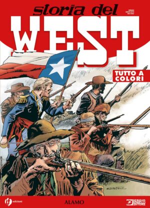 Storia del West 5 - Alamo - Sergio Bonelli Editore - Italiano