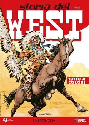 Storia del West 10 - La Pattuglia - Sergio Bonelli Editore - Italiano
