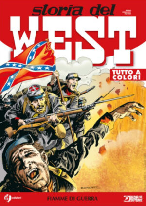 Storia del West 22 - Fiamme di Guerra - Sergio Bonelli Editore - Italiano
