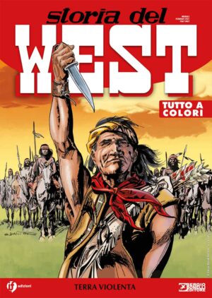 Storia del West 23 - Terra Violenta - Sergio Bonelli Editore - Italiano