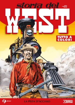 Storia del West 35 - La Pista d'Acciaio - Sergio Bonelli Editore - Italiano