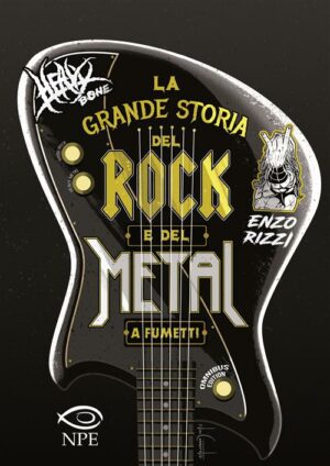 La Grande Storia del Rock e del Metal a Fumetti - Omnibus Edition - Edizioni NPE - Italiano