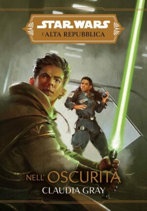 Star Wars Romanzi L'Alta Repubblica - Nell'Oscurità - Panini Comics - Italiano