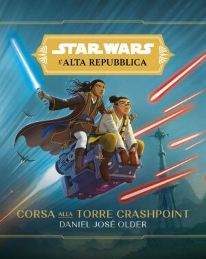 Star Wars Romanzi L'Alta Repubblica - Corsa alla Torre Crashpoint - Panini Comics - Italiano