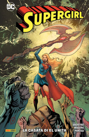 Supergirl Vol. 2 - La Casata di El Unita - DC Comics Special - Panini Comics - Italiano