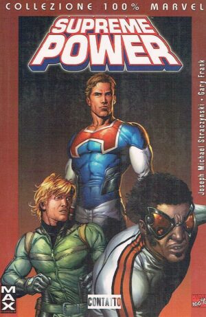 Supreme Power Vol. 1 - Contatto - 100% Marvel MAX - Panini Comics - Italiano