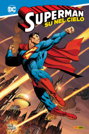 Superman - Su nel Cielo - DC Comics Collection - Panini Comics - Italiano