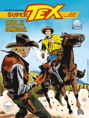 Super Tex 2 - Terra di Conquista - Sergio Bonelli Editore - Italiano