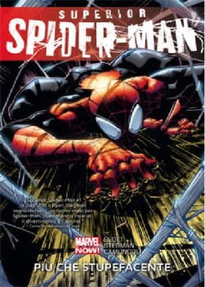 Superior Spider-Man Vol. 1 - Più che Stupefacente - Prima Ristampa - Marvel Collection - Panini Comics - Italiano