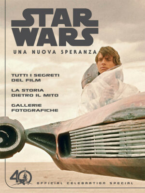 Star Wars: Una Nuova Speranza - Official Celebration Special - Panini Comics - Italiano