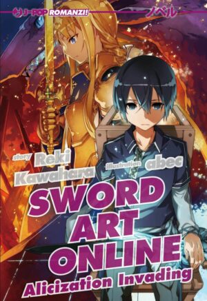 Sword Art Online Novel 15 - Alicization Invading - Jpop - Italiano