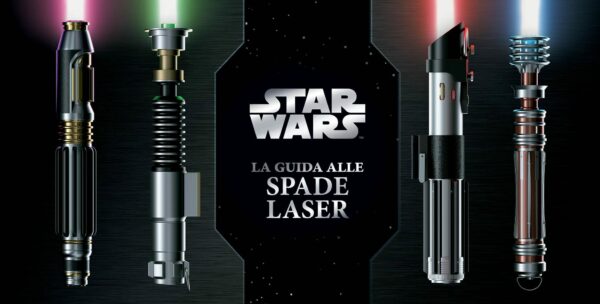 Star Wars: La Guida alle Spade Laser - Panini Comics - Italiano
