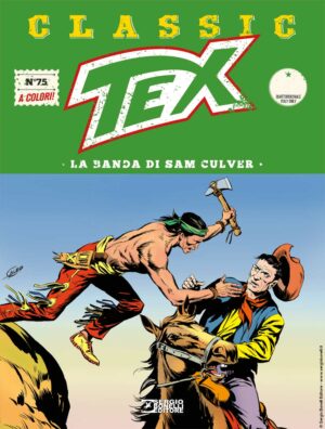 Tex Classic 75 - La Banda di Sam Culver - Sergio Bonelli Editore - Italiano