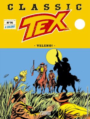 Tex Classic 76 - Veleno! - Sergio Bonelli Editore - Italiano