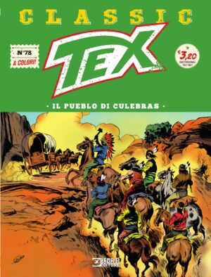 Tex Classic 78 - Il Pueblo di Culebras - Sergio Bonelli Editore - Italiano