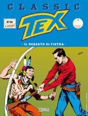 Tex Classic 80 - Il Deserto di Pietra - Sergio Bonelli Editore - Italiano