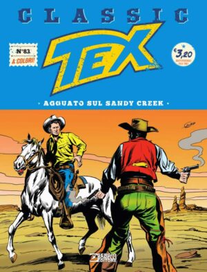 Tex Classic 83 - Agguato sul Sandy Creek - Sergio Bonelli Editore - Italiano