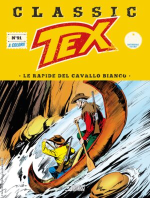 Tex Classic 91 - Le Rapide del Cavallo Bianco - Sergio Bonelli Editore - Italiano