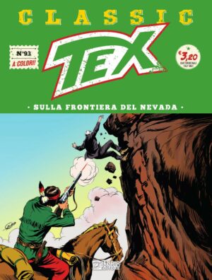 Tex Classic 93 - Sulla Frontiera del Nevada - Sergio Bonelli Editore - Italiano