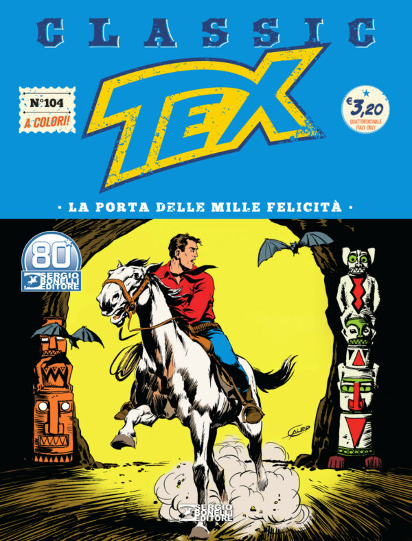 Tex Classic 104 - La Porta delle Mille Felicità - Sergio Bonelli Editore - Italiano