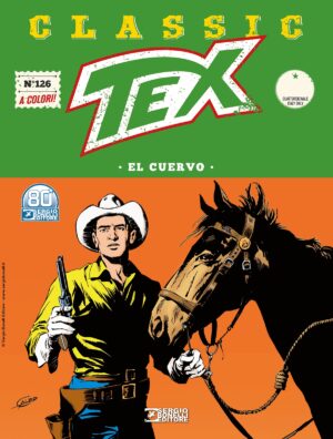 Tex Classic 126 - El Cuervo - Sergio Bonelli Editore - Italiano