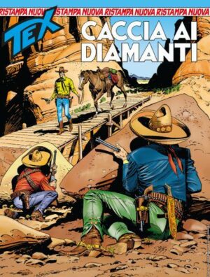 Tex Nuova Ristampa 448 - Caccia ai Diamanti - Sergio Bonelli Editore - Italiano