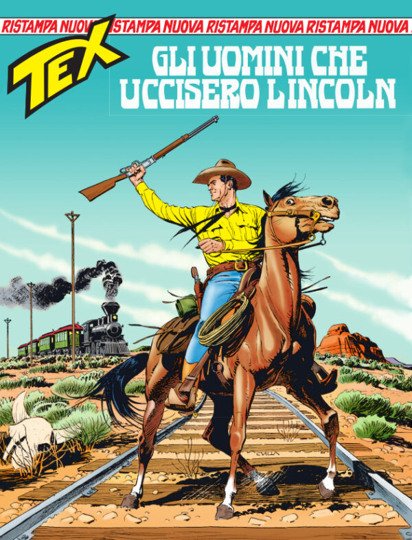 Tex Nuova Ristampa 449 - Gli Uomini che Uccisero Lincoln - Sergio Bonelli Editore - Italiano