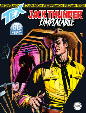 Tex Nuova Ristampa 465 - Jack Thunder l'Implacabile - Sergio Bonelli Editore - Italiano