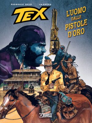 Tex - L'Uomo dalle Pistole d'Oro - Sergio Bonelli Editore - Italiano
