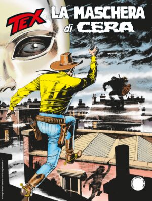 Tex 705 - La Maschera di Cera - Sergio Bonelli Editore - Italiano