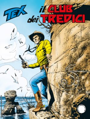 Tex 706 - Il Club dei Tredici - Sergio Bonelli Editore - Italiano
