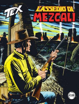 Tex 710 - L'Assedio di Mezcali - Sergio Bonelli Editore - Italiano