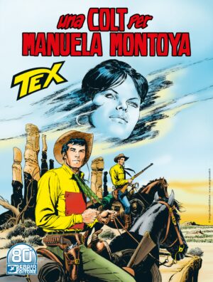 Tex 728 - Una Colt per Manuela Montoya - Sergio Bonelli Editore - Italiano
