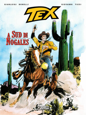 Tex Stella d'Oro 30 - A Sud di Nogales - Tex Romanzi a Fumetti 10 - Sergio Bonelli Editore - Italiano