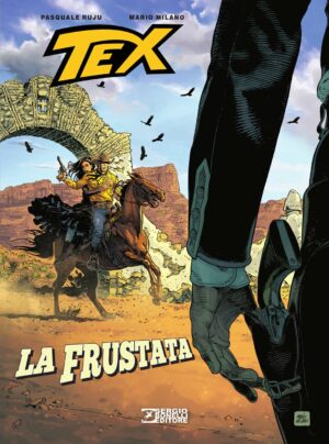 Tex Stella d'Oro 31 - La Frustata - Tex Romanzi a Fumetti 11 - Sergio Bonelli Editore - Italiano