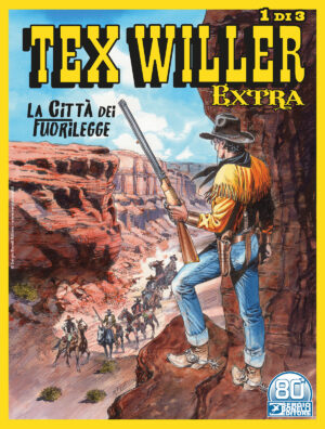 Tex Willer Extra 1 - La Città dei Fuorilegge - Sergio Bonelli Editore - Italiano