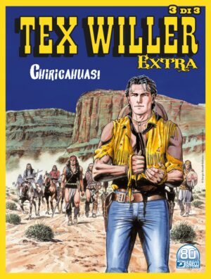 Tex Willer Extra 3 - Chiricahuas! - Sergio Bonelli Editore - Italiano