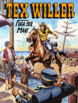 Tex Willer 19 - Fuga sul Mare - Sergio Bonelli Editore - Italiano