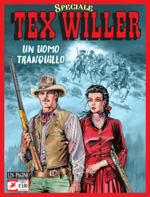 Tex Willer Speciale 2 - Un Uomo Tranquillo - Sergio Bonelli Editore - Italiano