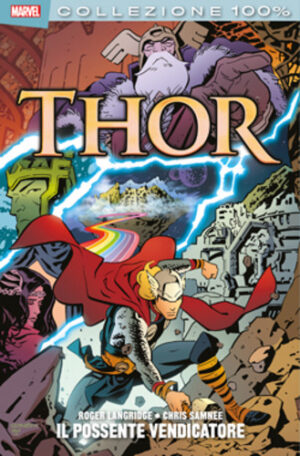 Thor - Il Possente Vendicatore - Volume Unico - 100% Marvel - Panini Comics - Italiano