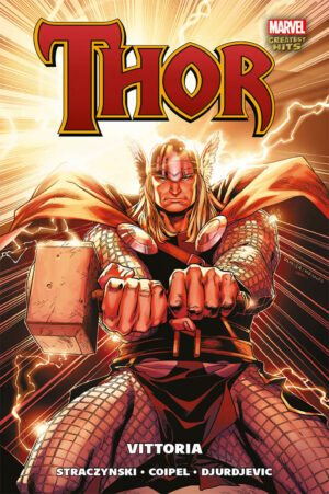 Thor di Straczynski e Coipel Vol. 2 - Vittoria - Marvel Greatest Hits - Panini Comics - Italiano