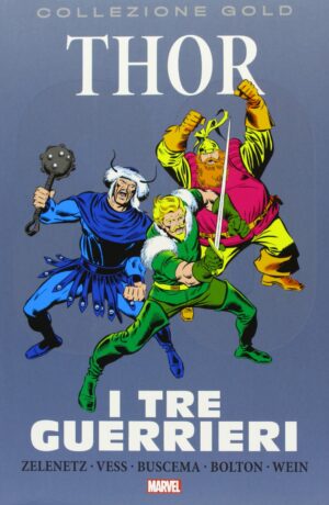 Thor - I Tre Guerrieri - Collezione Gold 80 - Panini Comics - Italiano