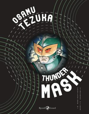 Thunder Mask - Volume Unico - Rizzoli Lizard - Italiano